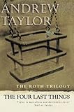 1998-01-05(月) The Four Last Things (The Roth Trilogy) Andrew Taylor HarperCollins Publishers Ltd The Four Last Things (The Roth Trilogy)