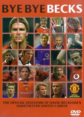 David Beckham: Bye Bye Becks [2003]