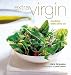 Extra Virgin: Cooking with Olive Oil