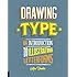 Drawing Type: An Introduction to Illustrating Letterforms