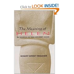 The Meaning of Helen: In Search of an Ancient Icon (Student Notebooks)