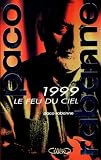 1999 : Le Feu du ciel par Rabanne
