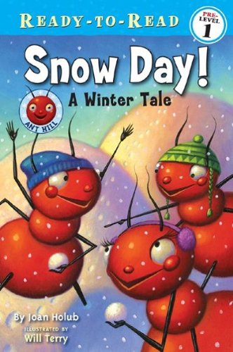 Snow Day!: A Winter Tale (Ant Hill)