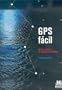 GPS Facil (Spanish Edition)