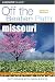 Missouri Off the Beaten Path, 7th (Off the Beaten Path Series) (Off the Beaten Path Series)