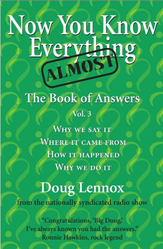 Now You Know Almost Everything: The Book of Answers, Vol. 3