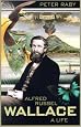 Alfred Russel Wallace: A Life
