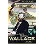 Alfred Russel Wallace: A Life