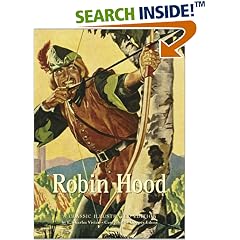 Robin Hood: A Classic Illustrated Edition