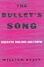 The Bullet's Song: Romantic Violence and Utopia