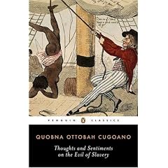 Thoughts and Sentiments on the Evil of Slavery: and Other Writings (Penguin Classics)