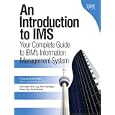 An Introduction to IMS(TM): Your Complete Guide to IBM's Information Management System (Ibm Press)