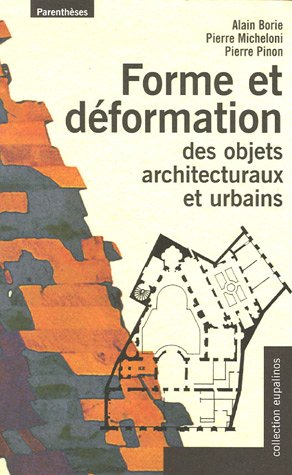 City Travel Guides Discounted  Used : Forme et déformation des objets architecturaux et urbains