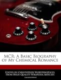 MCR: A Basic Biography of My Chemical Romance
