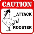 Caution - Attack Rooster Sign