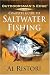 Complete Guide to Saltwater Fishing (Outdoorsman's Edge) by Al Ristori