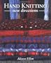 Hand Knitting: New Directions