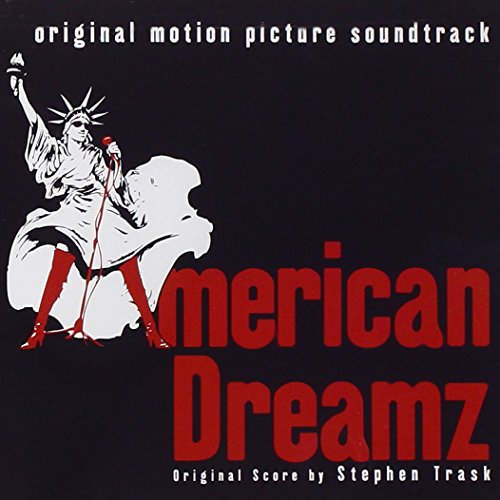 American Dreamz Stephen Trask