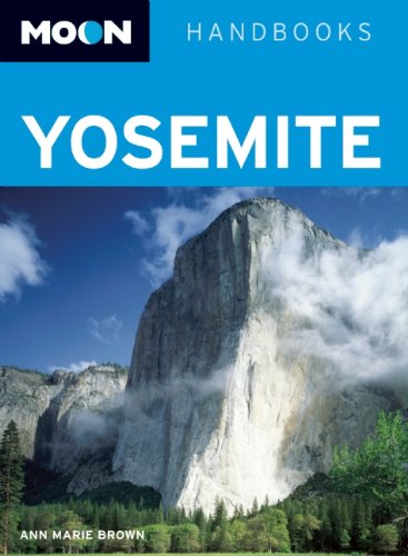 Moon Yosemite (Moon Handbooks)