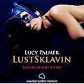 LustSklavin | Erotik Audio Story | Erotisches H�rbuch: CD H�rbuch