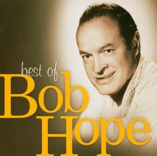 Bob Hope - Best Of Bob Hope - Zortam Music