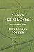 Marx's Ecology: Materialism and Nature
