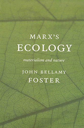 Marx's Ecology: Materialism and Nature