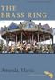 The Brass Ring (Avalon Romance)