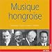 Classical Music : Musique hongroise