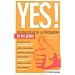 Yes ! : Devenez un as de la persuasion en 50 le�ons