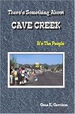 There's Something About Cave Creek: It's the People