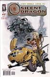 Silent Dragon, #2 (Comic Book)