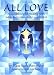 Image of All Love : A Guidebook For Healing With Sekhem-Seichim-Reiki And SKHM