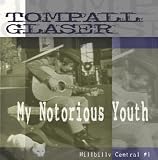 My Notorious Youth - Hillbilly Central #1