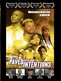Paved With Good Intentions Paved With Good Intentions