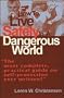 How to Live Safely in a Dangerous World