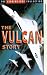 The Vulcan Story [1993]