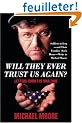 Will They Ever Trust Us Again?: Soldiers Write to Michael Moore