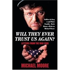 Will They Ever Trust Us Again?: Letters From the War Zone