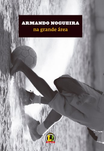 Na Grande Área (Portuguese Edition)