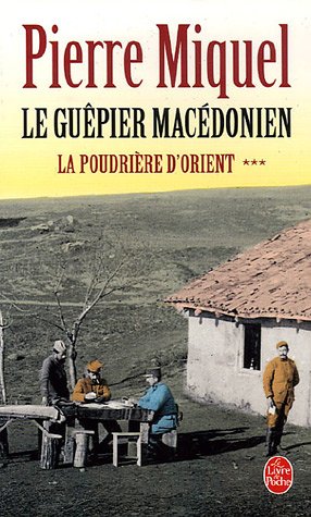City Travel Guides Discounted  Livres : La Poudrière d'Orient, Tome 3 : Le Guêpier macédonien