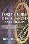 Forty Studies That Changed Psychology: Explorations into the History of Psychological Research (4th Edition)