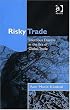 Risky Trade: Infectious Disease in the Era of Global Trade