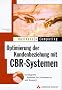 Optimierung der Kundenbeziehung mit CBR- Systemen. Intelligente Systeme f�r E- Commerce und Support