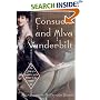 Consuelo and Alva Vanderbilt: The Story of a Daughter and a Mother in the Gilded Age