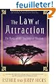 The Law of Attraction: The Basics of the Teachings of Abraham