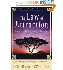 The Law of Attraction: The Basics of the Teachings of Abraham