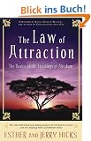 The Law of Attraction: The Basics of the Teachings of Abraham