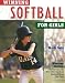 Books : Winning Softball for Girls (Winning Sports for Girls)