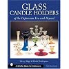 Glass Candle Holders of the Depression (Schiffer Book for Collectors)